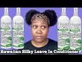 I Tried The Hawaiian Silky Leave In Conditioner On My Type 4 Natural Hair This Is What Happened