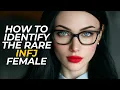 15 Ways to Spot an Extremely Rare INFJ Female - The RAREST Of All Women