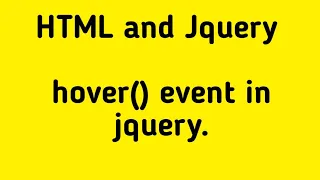 jquery hover event How to apply hover effect in HTML web page hover jquery event