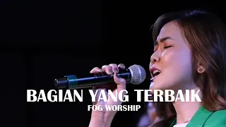 Download Bagian Yang Terbaik (NDC Worship) by FOG Worship. MP3