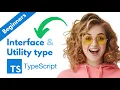 TypeScript - Interfaces Inheritance and Utility Types