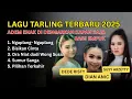 Download Lagu DEDE RISTY | DIAN ANIC | SUSY ARZETTY | TARLING TERBARU 2025 FULL ALBUM VIRAL TARLING CIREBONAN BASS