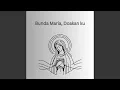 Download Lagu Bunda Maria, Doakan ku