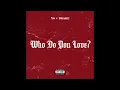 YG - Who Do You Love? ft. Drake (Official Audio) (Explicit)