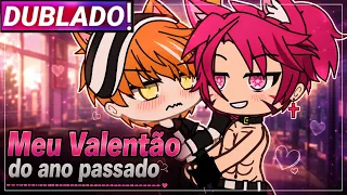 || Meu Valentão Do Ano Passado || Mini-Filme Yaoi/Bl Gacha Club [Dublado]