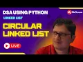 Circular Linked List DSA using Python MySirG