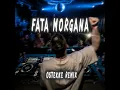 Download Lagu Fata Morgana - Nina Chuba (OsTEKKe Remix)