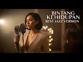 Lagu BINTANG KEHIDUPAN -  NIKE ARDILA || BEST JAZZ VERSION (COVER)