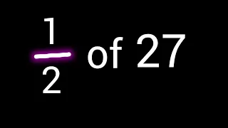 of 27 How to Find Fraction of Whole Number in Math
