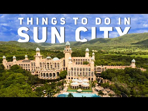 Download MP3 Things to do in Sun City | South Africa