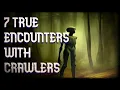 7 true encounters with crawlers