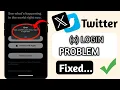 How To Fix Twitter X Login Problem Twitter Login Not Working Solution