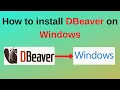 How to download and install DBeaver on Windows 11 How to install DBeaver on Windows 2024 Updated