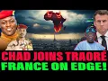 Chad Drops BOMBSHELL Announcement - Traoré and Chad’s President secret attack That Shakes Macron’s