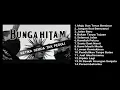 Download Lagu BUNGA HITAM | FULL ALBUM PERSEMBAHANKU