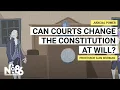 Can Courts Change the Constitution at Will No 86