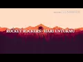 Rocket Rockers - Hari Untukmu (Lirik)