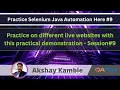 Selenium Java Automation - Practical Demonstration series on different websites