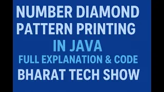 Number Diamond Pattern in Java Pattern Printing Using Nested Loops Bharat Tech Show