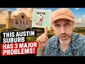 Living in Kyle Texas Worth It The Reality of This Fast Growing Austin Suburb