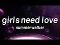 Summer Walker - Girls Need Love (Lyrics)