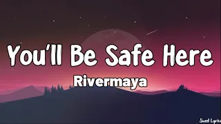 youll be safe here lyrics rivermaya