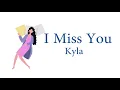 Kyla - I Miss You (Official Lyric Video)