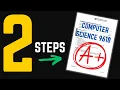 2 Steps to Score A in A Level Computer Science 9618 Exam