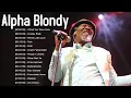 Download Lagu Alpha Blondy Best Of Alpha Blondy Collection Songs - Alpha Blondy Greatest Hits Full Album