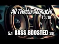 Download Lagu All Thotta Boopathi |Youth |BASS BOOSTED 5.1