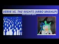 Matisse & Sadko vs. Avicii - Verve vs. The Nights (ArBo Mashup)