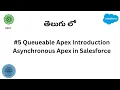 Queueable Apex Introduction Asynchronous Apex in Salesforce In Telugu