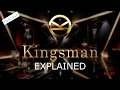 Kingsman Explained Franchise History Characters the Modern Spy Universe