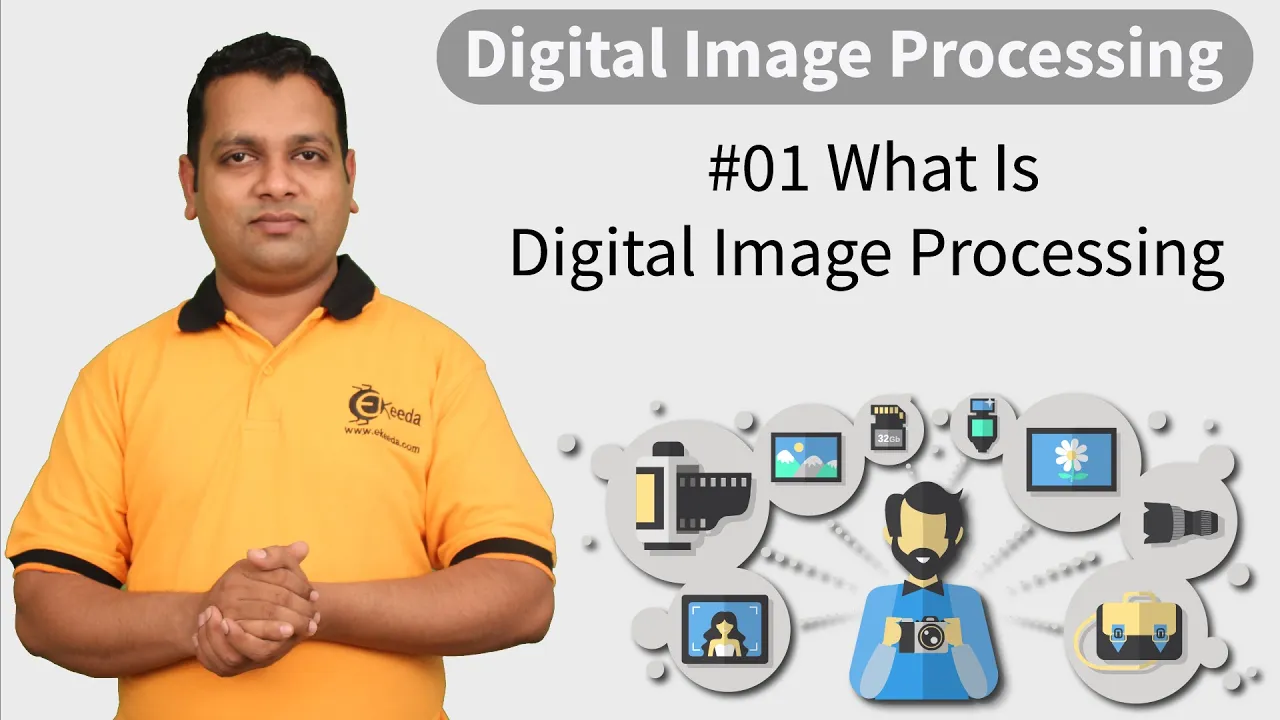 Digital Image Processing - Introduction to Digital Image Processing - Image Processing