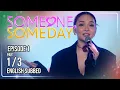 Someone Someday Episode 1 July 27 2026 w English Subs