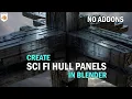 Create Sci-Fi Panels and Greebles in Blender No Paid Addons