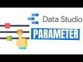 How to use Parameters in Google Data Studio