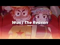 Download Lagu Løvesick - Was I The Reason (sped up), AMV