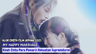 alur cerita my happy marriage film jepang 2023
