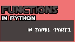 python in tamil how to write functions in python parameters return functions in python part1