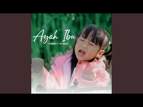 Download MP3 AYAH IBU (feat. Tri Suaka)