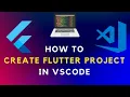 Create Flutter Project in VSCode Visual Studio Code Editor