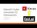 Codex translates between Keras and fastai