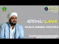 ADDINU LANA - HABIB SYECH | MAJELIS AHBAABUL MUSTHOFA | BESERTA LIRIK DAN LATINNYA