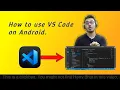 how to use VS code in Android how to open files in vs code in Android indiana 91 tutorial