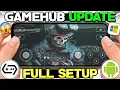 GameHub Emulator V6 0 8 Update - Full Setup Best Settings Play PC Games On Any Android 2026