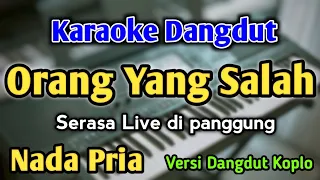 orang yang salah karaoke nada pria cowok versi dangdut koplo luvia band
