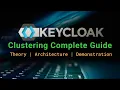 Keycloak Clustering Complete Guide Theory Architecture Docker Implementation