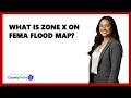 What Is Zone X On FEMA Flood Map
