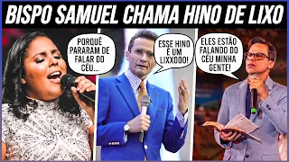 BISPO SAMUEL CHAMA HINO DE LIXO (ESSE VÍDEO EU QUASE NÃO CONSIGO FAZER)